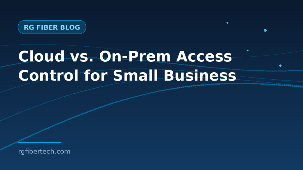 Cloud vs. on-prem access control for small business